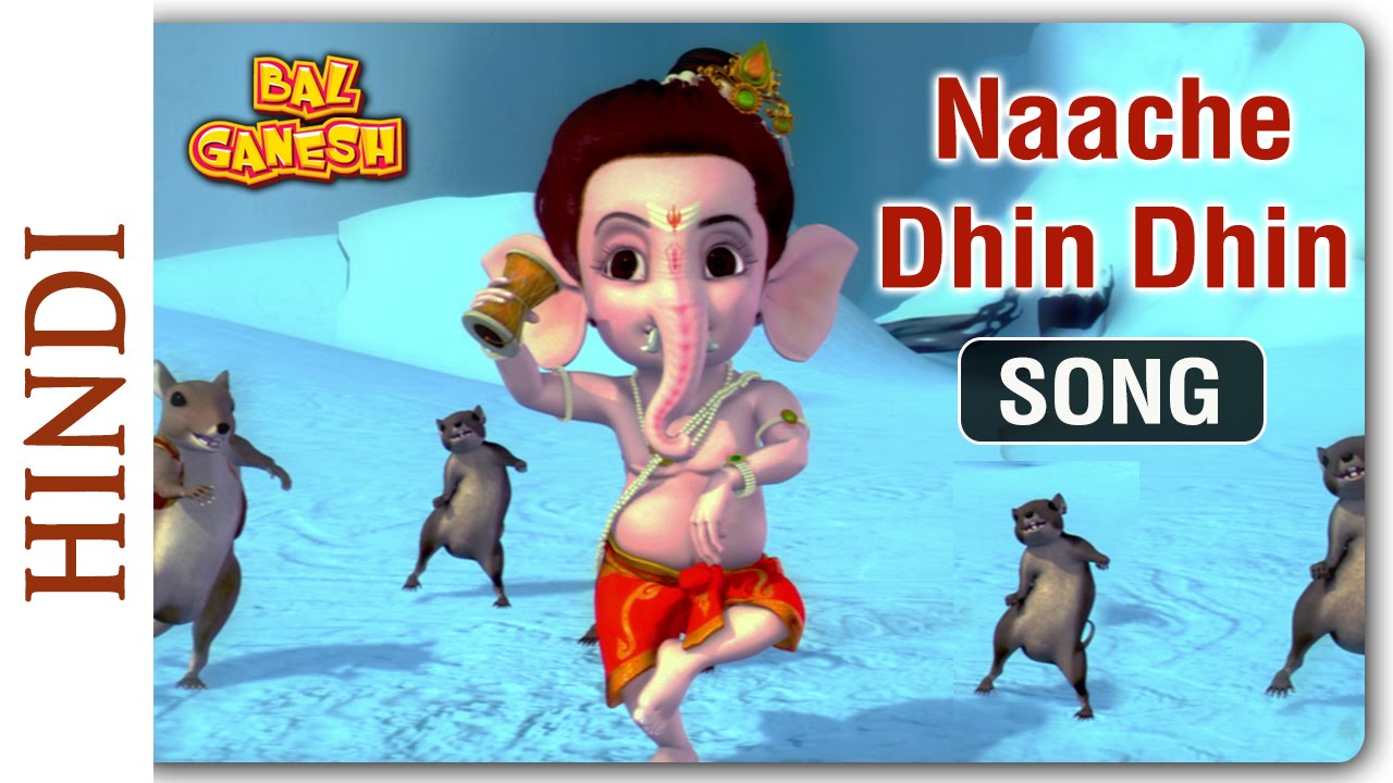 Bal Ganesh - Naache Dhin Dhin
